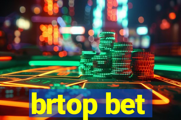 brtop bet
